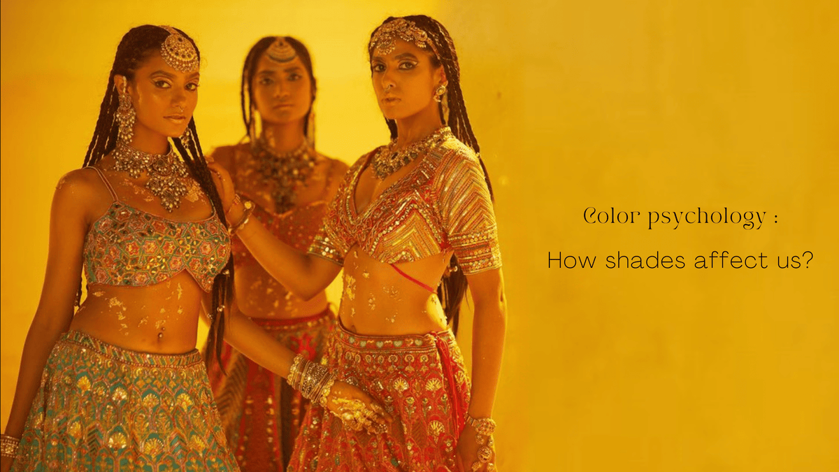 Color Psychology: How Shades Affect Us?