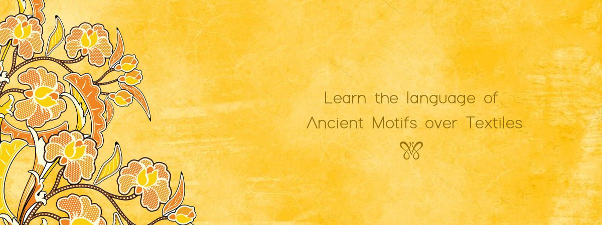 Learn the language of Ancient Motifs over Indian Textiles