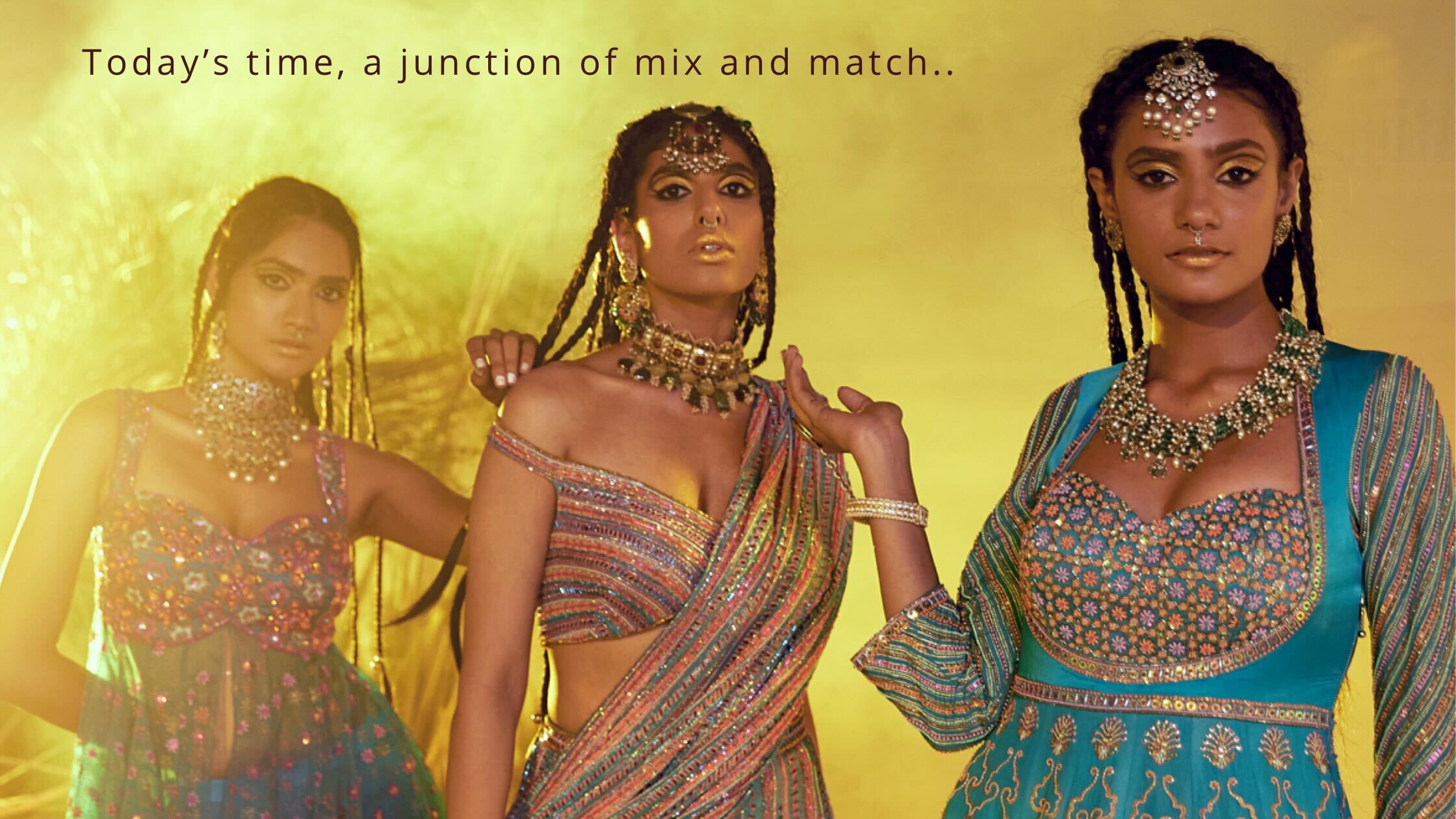 Today’s Time, A Junction of Mix and Match