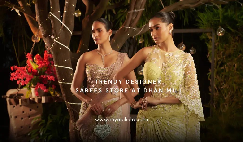 Trendy Designer Sarees Store at Dhan Mill