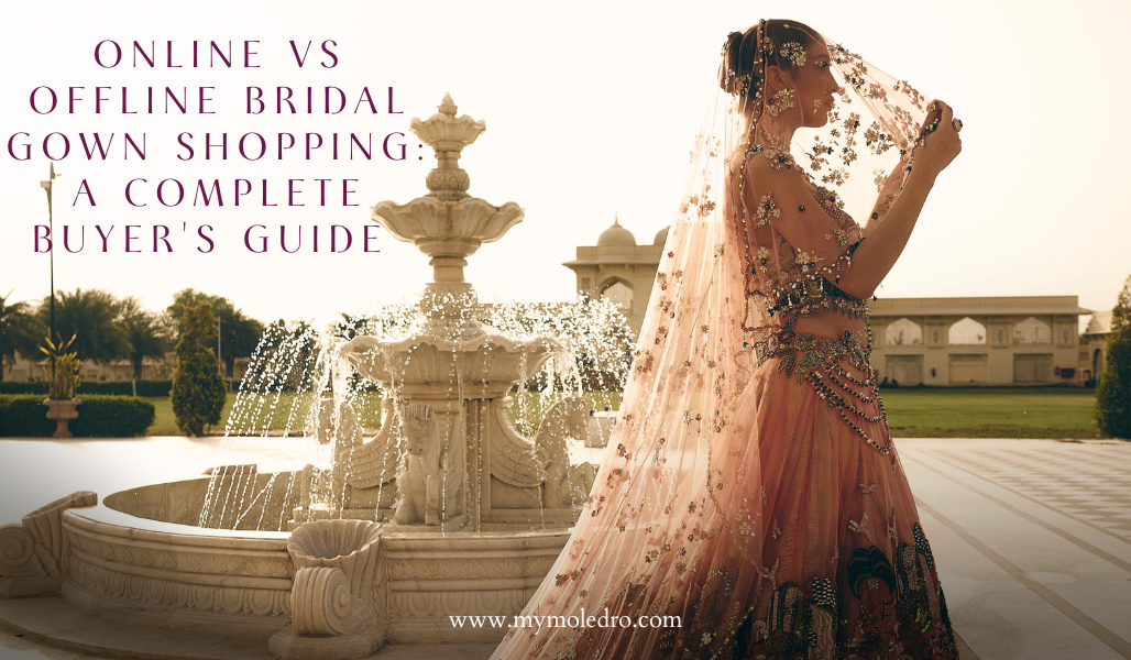 Online vs Offline bridal gown