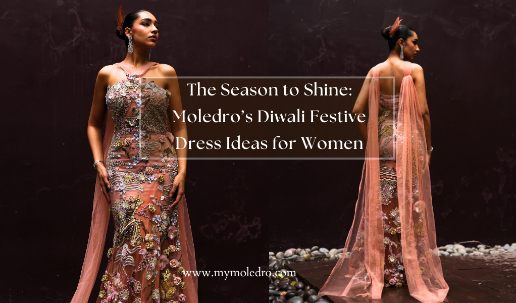 The Season to Shine: Moledro’s Diwali Festive Dress Ideas for Women
