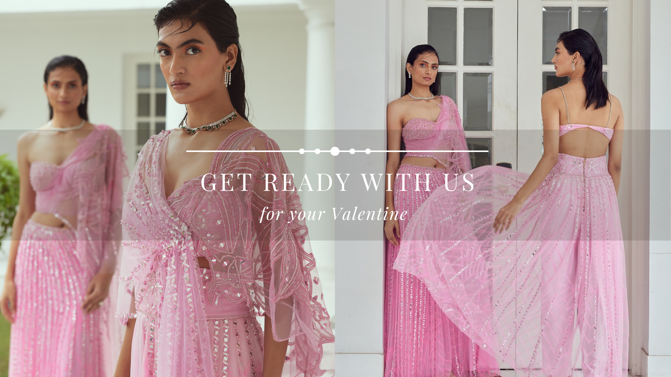 Get Ready With Us For Your Valentine
