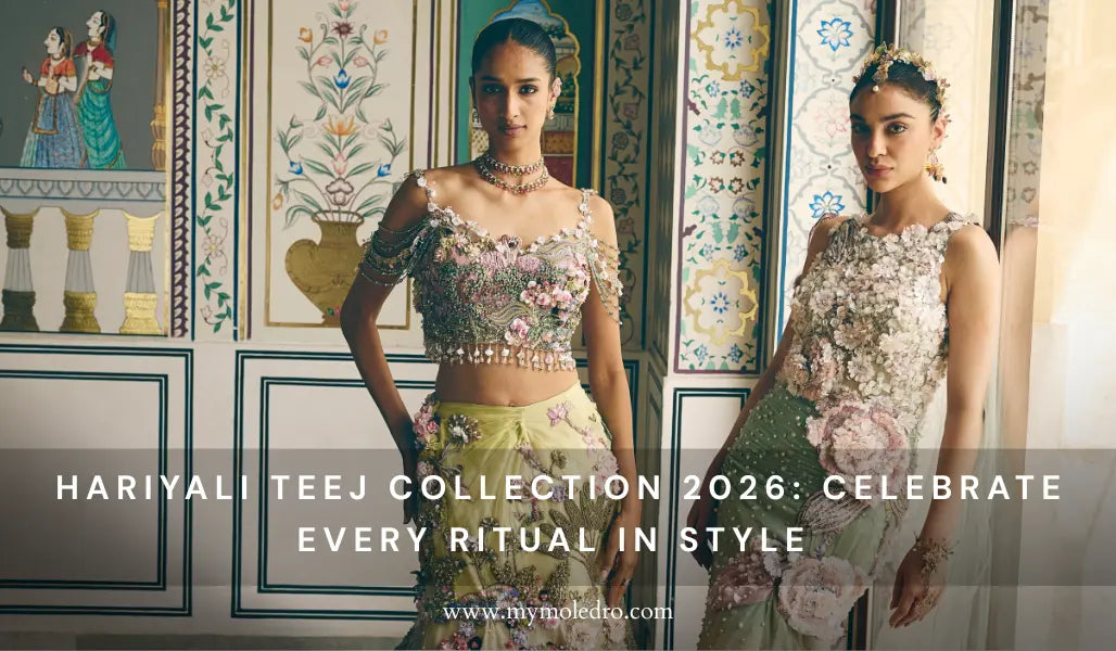 Hariyali Teej Festive Collection 2026: Celebrate Every Ritual in Style