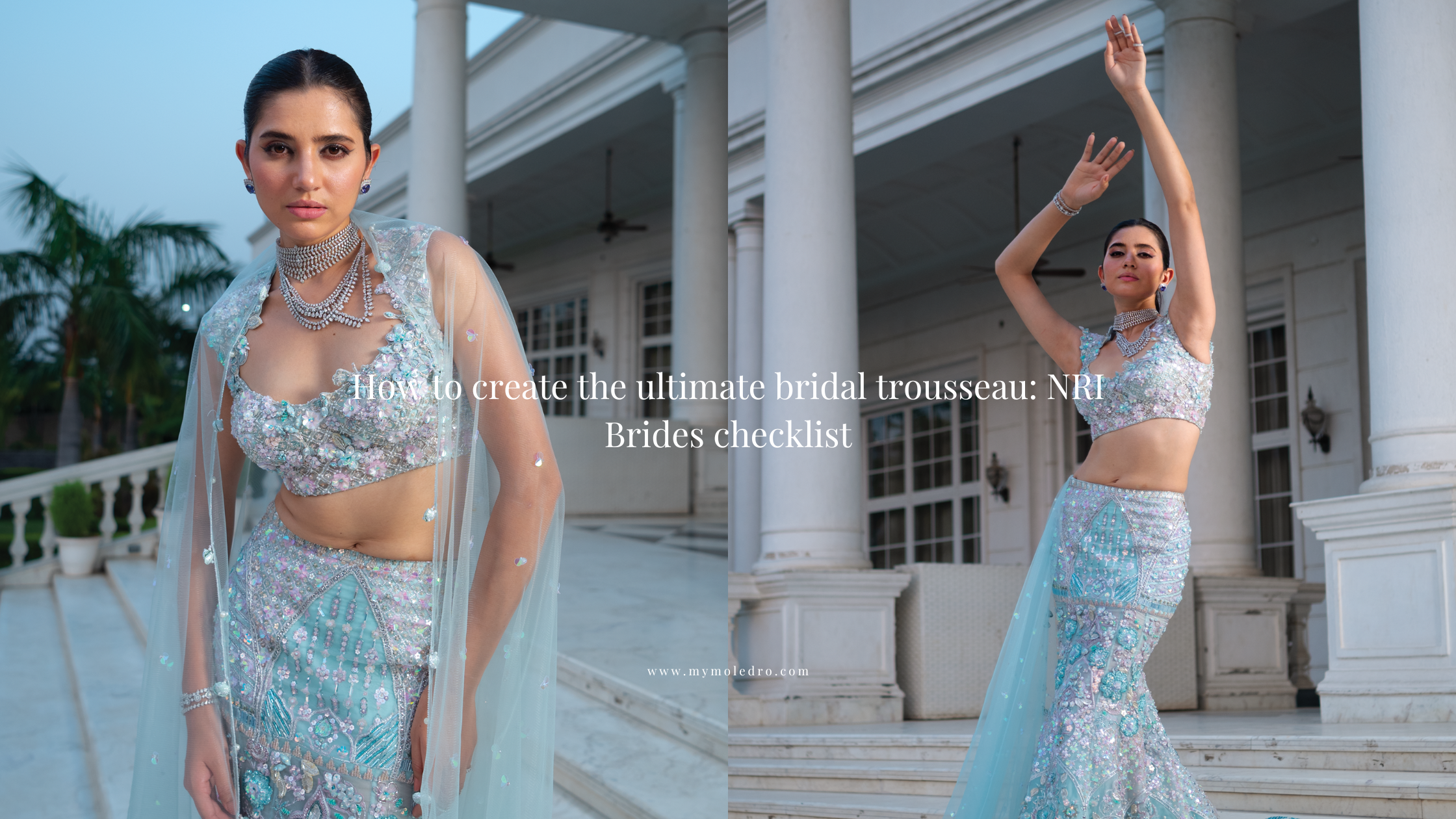 How to create the ultimate bridal trousseau: NRI Brides checklist
